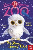Zoe's Rescue Zoo: The Sleepy Snow Owl (Jul)