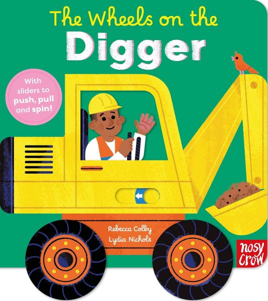 Wheels on the Digger Wheely Board Book (Jul)