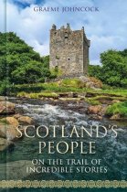 Scotland's People: On the Trail of Incredible Stories (Nov)
