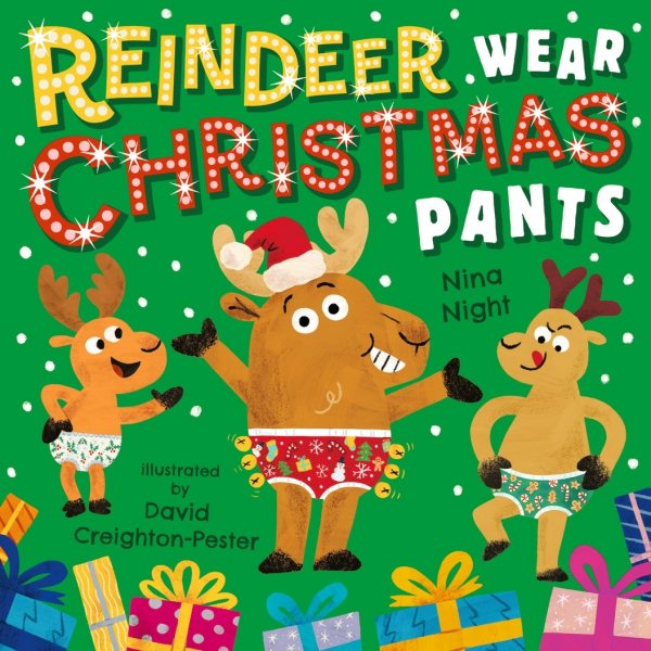Reindeer Wear Christmas Pants (Oct)