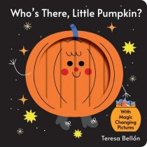 Who's There Little Pumpkin? Board Book (Oct)