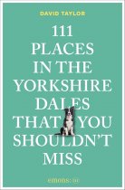 111 Places in the Yorkshire Days That You Shouldn't Miss (Sep)