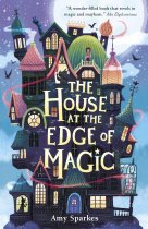 The House at the Edge of Magic (Sep)