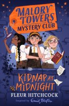Malory Towers Mystery Club: Kidnap at Midnight (Sep)