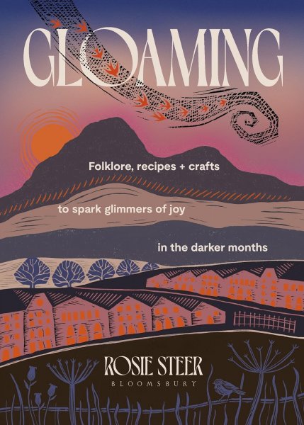 Gloaming: Folklore, Recipes & Crafts (Oct)