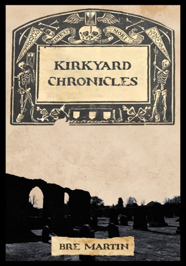 Kirkyard Chronicles (Oct)